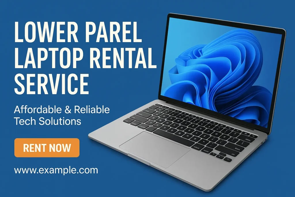 Lower Parel Laptop Rental Service