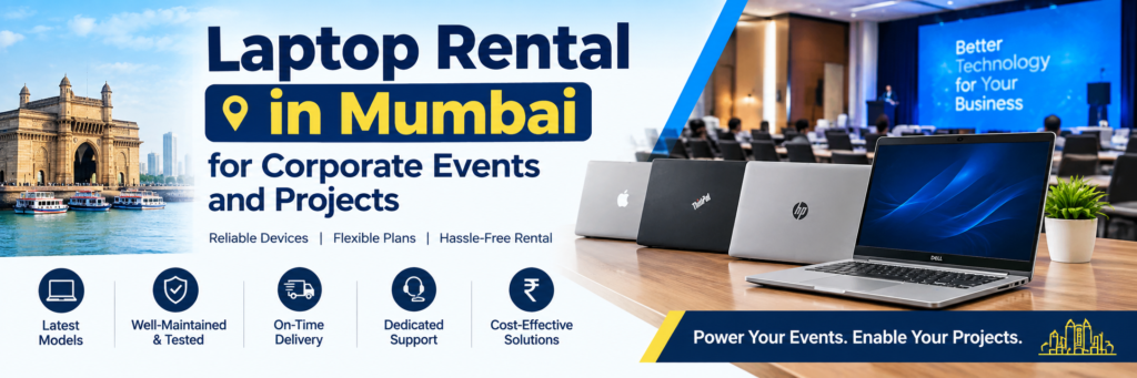 Laptop Rental in Mumbai for Corporate Events and Projects
